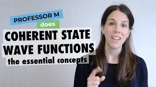 Coherent state wave function || Concepts