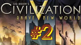 Sid Meier's Civilization V: Brave New World - #2 - Торгуем, развиваемся