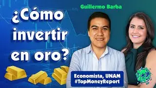 ¿Cómo invertir en oro? ¿Te protege contra las crisis? | Sofía Macías