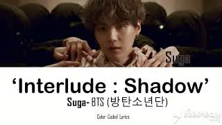 BTS (방탄소년단) MAP OF THE SOUL : 7 'Interlude : Shadow' ( Lyrics )