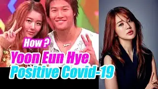 yoon Eun Hye Positive Covid 19