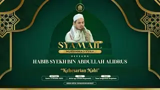 🔴[LIVE]  KESEHARIAN NABI | HABIB SYEKH BIN ABDULLAH ALIDRUS | 