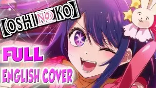 Oshi no Ko OP | FULL ENGLISH Cover 【Dangle】「 アイドル (Idol) - YOASOBI 」 (now on Spotify)