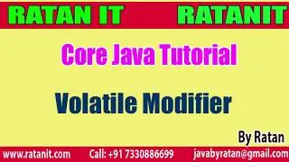 Core Java Tutorial || Modifiers in java || Volatile Modifier || By Ratan sir