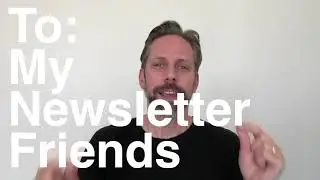 To my newsletter friends... LINKS BELOW