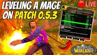 🔴 Leveling a Mage on a 20 YEAR OLD World of Warcraft Client | Alpha WoW 0.5.3 | WoW's First Patch