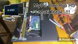 Menghadapi Axioo Mati Total: Langkah langkah Perbaikan yang dapat dilakukan (MyPc One Pro H5)