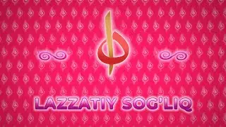 Lazzatiy sog’liq | [uz]