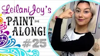 Leilani Joy's Paint Along #25: The Snow Queen Returns!