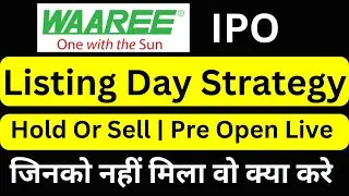 waaree energies ipo allotment listing price | waaree energies ipo hold or sell  Listing day strategy