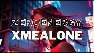 ZEROENERGY - XMEALONE