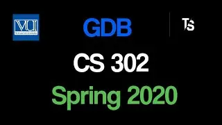 CS302 GDB Solution Spring 2020