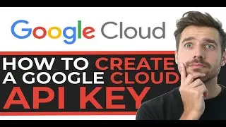 How to Create Your Google API Key on Google Cloud Platform: Easy Guide