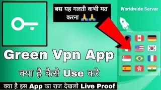Green Vpn || Green Vpn App Kaise Use Kare || How To Use Green Vpn App || Green Vpn App || Greenvpn
