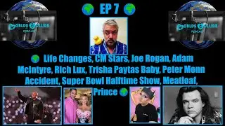 Worlds Collide 🌍 EP 7 🌍 CM Stars, Adam McIntyre, Rich Lux, Trisha Paytas Baby, Peter Monn, Meatloaf🌍