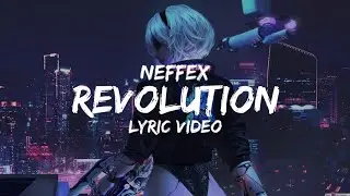 NEFFEX - REVOLUTION [Lyrics]