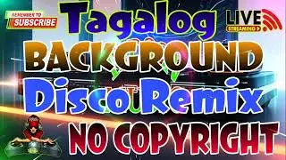 TAGALOG~BACKGROUND MUSIC~NO COPYRIGHT~BEST FOR LIVESTREAM..
