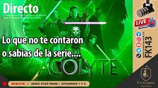 THE ACOLYTE | EPISODIO 7 y 8   (FK143)  #ACOLYTE #STARWARS 💥💫