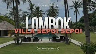 Villa Sepoi Sepoi | Lombok | June 2024