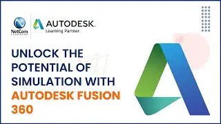 Simulation with Autodesk Fusion 360 | Fusion 360 Simulation | NetCom Learning