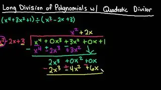 Long Division of Polynomial with Quadratic Divisor