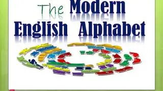 THE MODERN ENGLISH ALPHABET