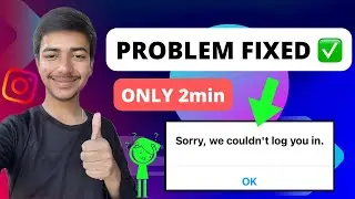 Instagram Sorry We Couldn't Log You In | Instagram Login Nhi Ho Rha |