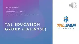 Quinn McDaniel -TAL Education Group (TAL) AIM Equity Presentation