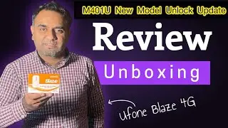 Ufone 4G Blaze Wifi Device New Model M401U Review, Unboxing, Price & Unlocking Update 