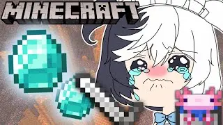 【MINECRAFT】D-DIAMONDS AND AXOLOTLS???