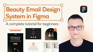 Figma Tutorial: Beauty Email Design System with Reusable Components