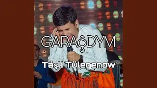 Garaşdym