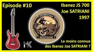 Monsieur Kiao Guitar Safari #10 - Ibanez JS 700 Joe SATRIANI signature