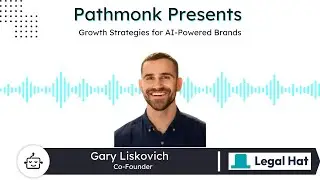 Growth Strategies for AI-Powered Brands | Gary Liskovich from Legal Hat
