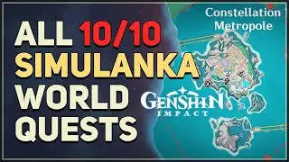 All 10 Simulanka World Quests Genshin Impact