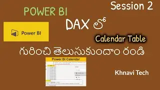 Calendar Table create using the DAX functions in POWER BI//Khanvi Tech