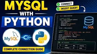 MySQL with Python | Connect MySQL Database with Python & INSERT Data | Step-by-Step Tutorial