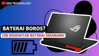 Cara Cek Kesehatan Baterai Dengan CMD (Semua Laptop) - EDU TECHNOLOGY
