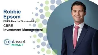 Robbie Epsom, EMEA head of Sustainability, CBRE Investment Management