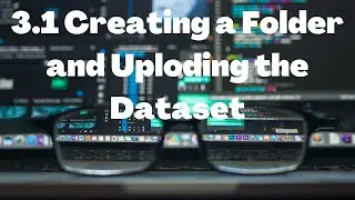 3.1 Creating a folder and uploading the dataset| SAS Programming