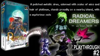 Radical Dreamers Pt.2 (Squaresoft - SNES - 1996)