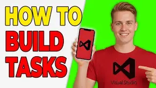 How To Configure Build Tasks In Visual Studio Code (Step By Step)