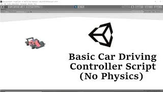 Racing Car Driving Controls (Without Physics) Tutorial Unity 3d ==== Cool Stuff