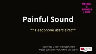 PAINFUL SOUND EFFECT ( NO COPYRIGHT / FREE DOWNLOAD )