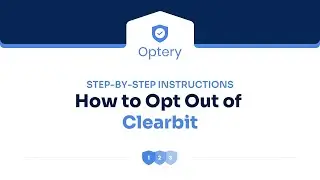 How to Opt Out of Clearbit - Step by Step Instructions