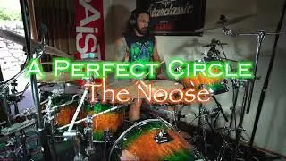 A Perfect Circle | The Noose | Drum Cover