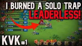Lords Mobile| SOLO TRAP CAN NOT HOLD MY LEADERLESS ATTACK - KVK PART 1