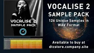 VOCALISE 2 SAMPLE PACK - 126 Unique Vocal Samples