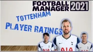 Football Manager 2021 | Tottenham Hotspur Player Ratings 