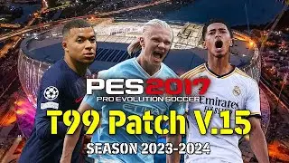 PES 2017 T99 PATCH 2024 V15 PC BAJOS RECURSOS PARCHE TODO COMPLETO Y MUCHOS MODS PARA ESTE PARCHE😍